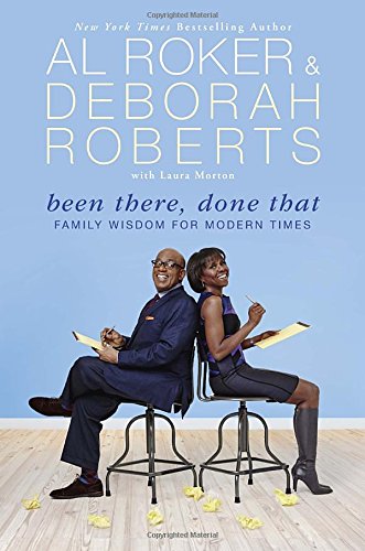 Been there, done that : family wisdom for modern times